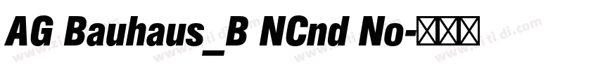 AG Bauhaus_B NCnd No字体转换 AG Bauhaus_B NCnd No字体转换